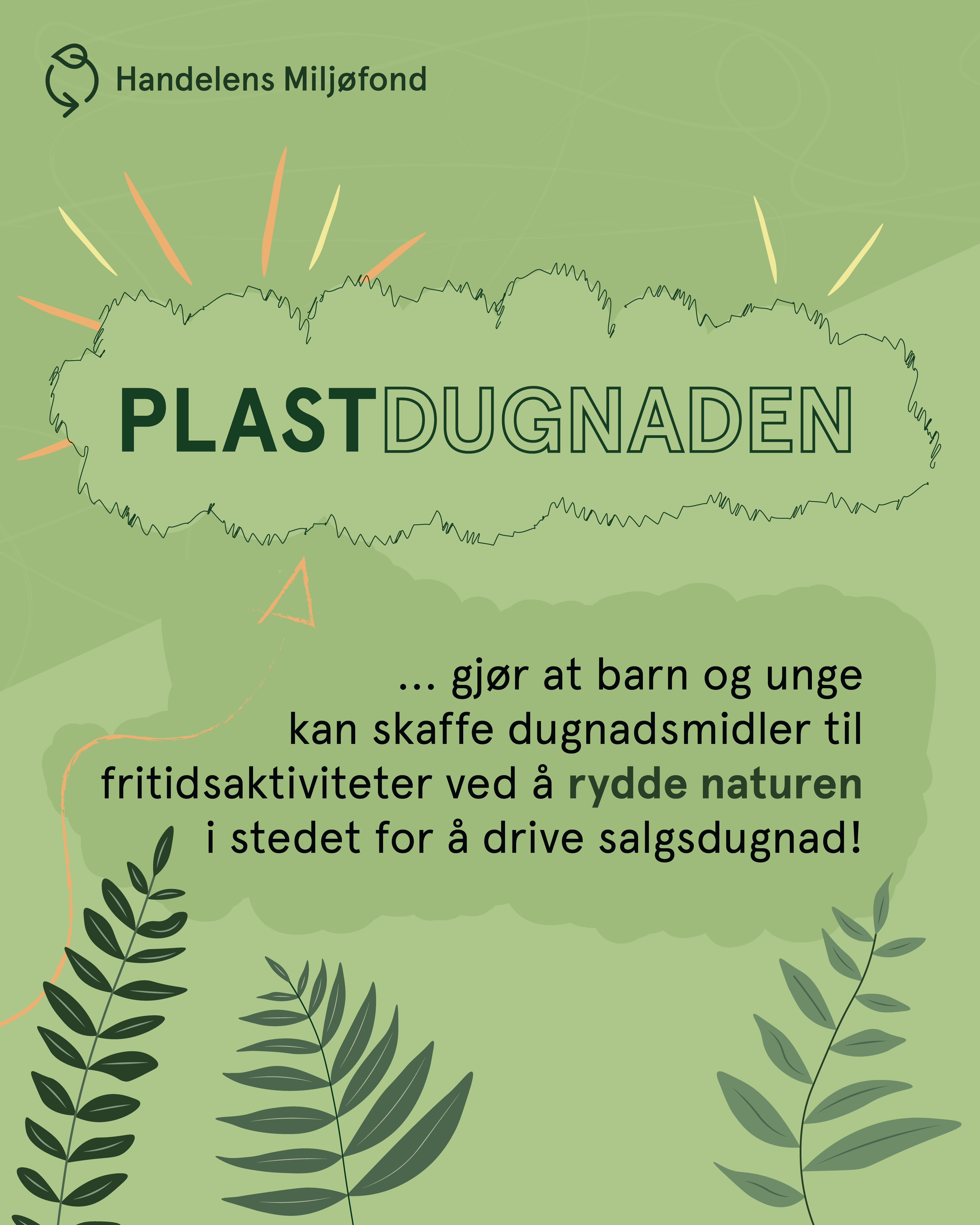 Rydd deg til dugnadspenger – bli med på Plastdugnaden!